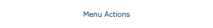 Menu Actions
