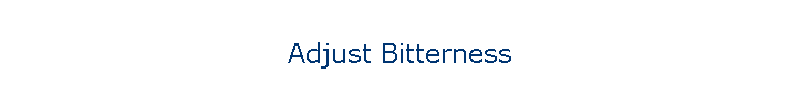 Adjust Bitterness