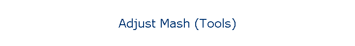 Adjust Mash (Tools)