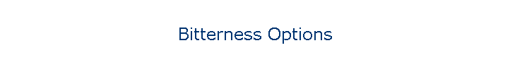 Bitterness Options