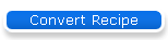 Convert Recipe