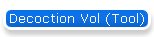 Decoction Vol (Tool)