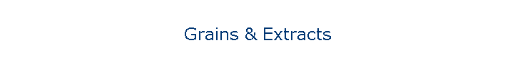 Grains & Extracts
