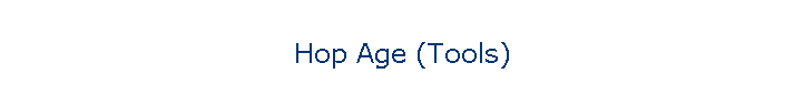 Hop Age (Tools)