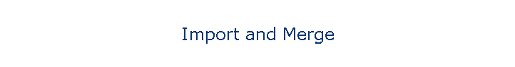 Import and Merge