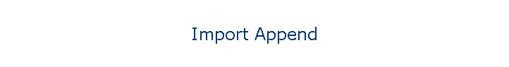 Import Append