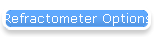 Refractometer Options