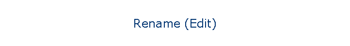 Rename (Edit)