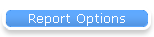 Report Options