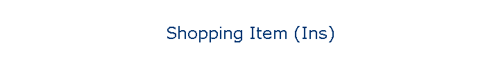 Shopping Item (Ins)
