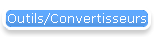 Outils/Convertisseurs