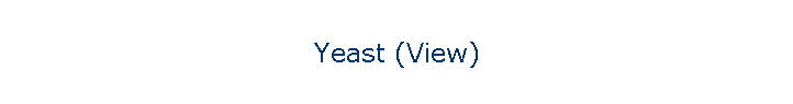 Yeast (View)
