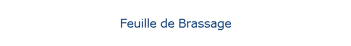 Feuille de Brassage